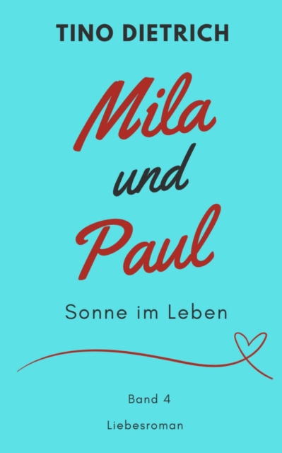 Mila und Paul: Sonne im Leben