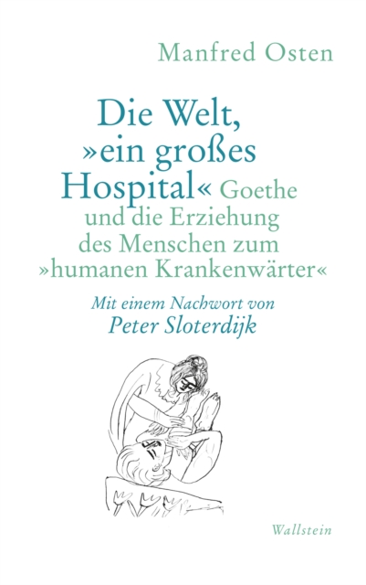 Die Welt, "ein großes Hospital"