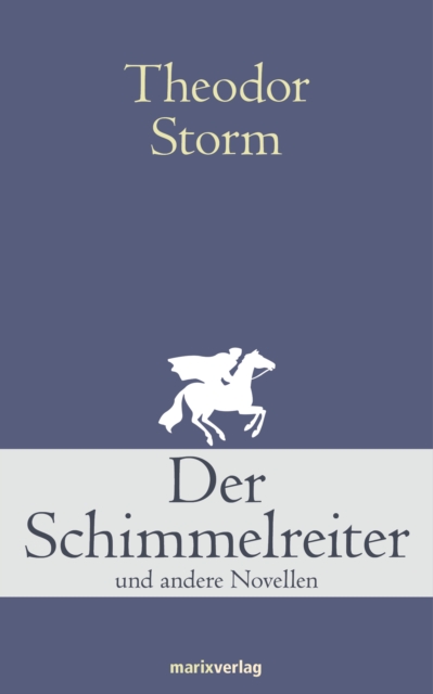 Der Schimmelreiter