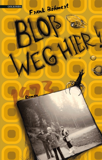 Bloß weg hier!