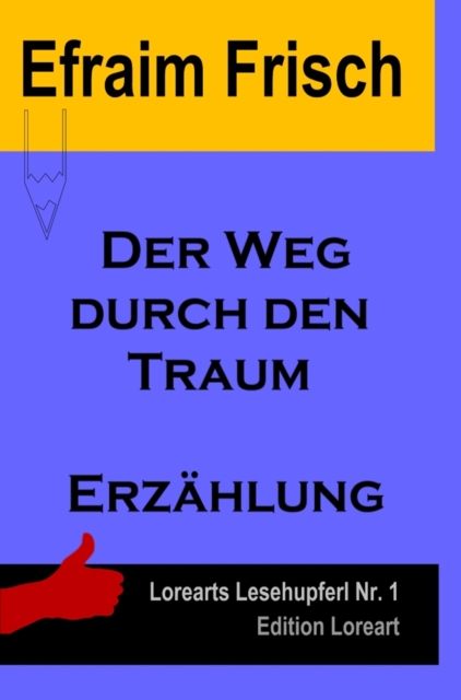 Der Weg durch den Traum