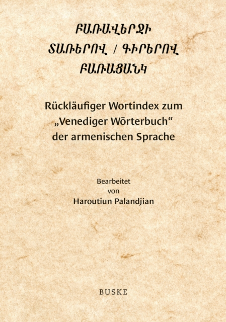 Rucklaufiger Wortindex zum 'Venediger Worterbuch' der armenischen Sprache