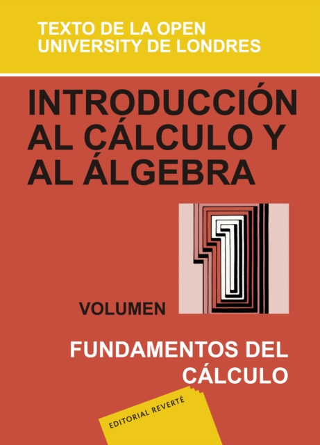 Introducción al cálculo y al álgebra. Fundamentos del cálculo