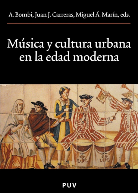 Musica y cultura urbana en la Edad Moderna
