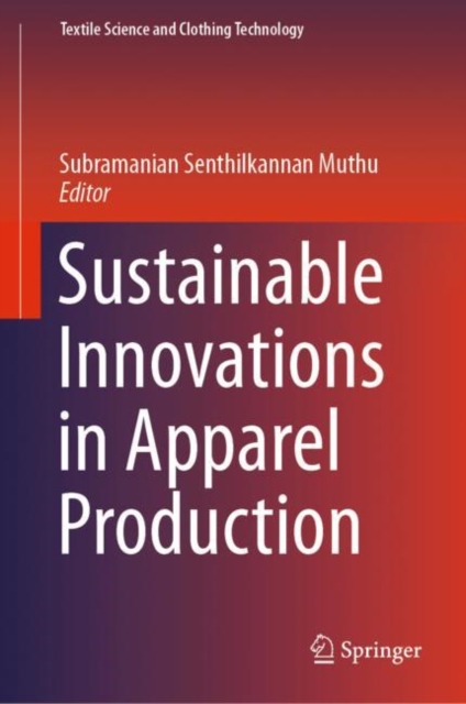 Sustainable Innovations in Apparel Production