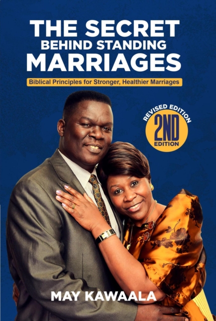 Secret Behind Standing Marriages: 2nd Edition