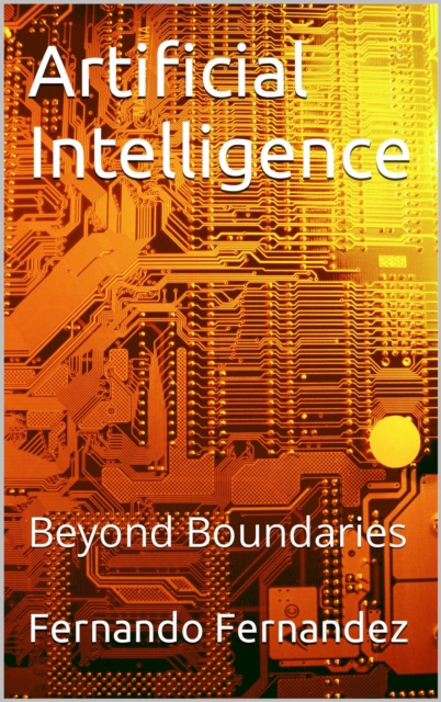 Artificial Intelligence: Beyond Boundaries
