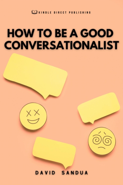 How to Be a Good Conversationalist