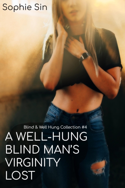 Well-Hung Blind Man's Virginity Lost