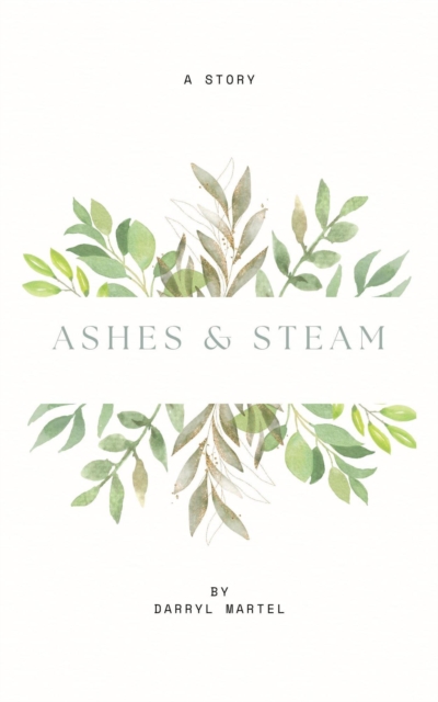 Ashes & Steam