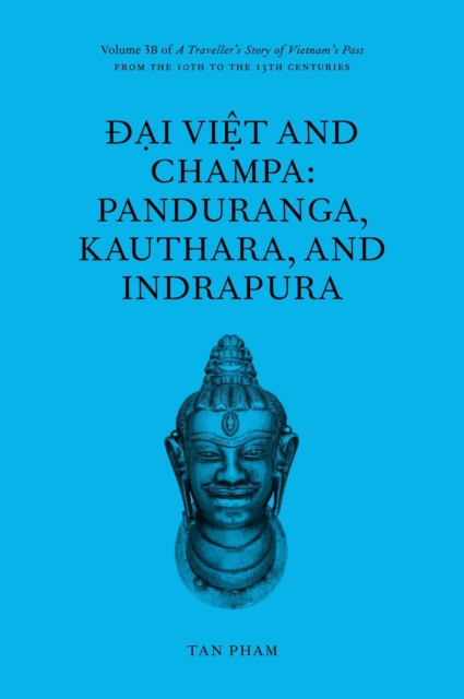  ai Viet and Champa: Panduranga, Kauthara, and Indrapura