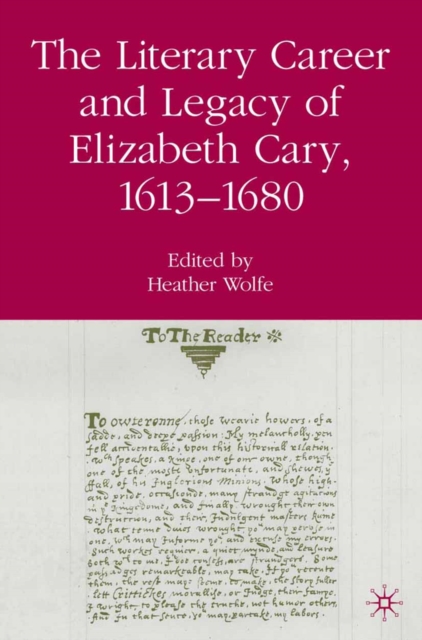 Literary Career and Legacy of Elizabeth Cary, 1613-1680