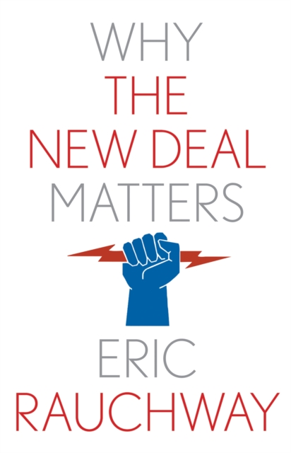 Why the New Deal Matters