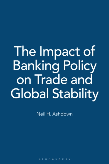 Impact of Banking Policy on Trade and Global Stability