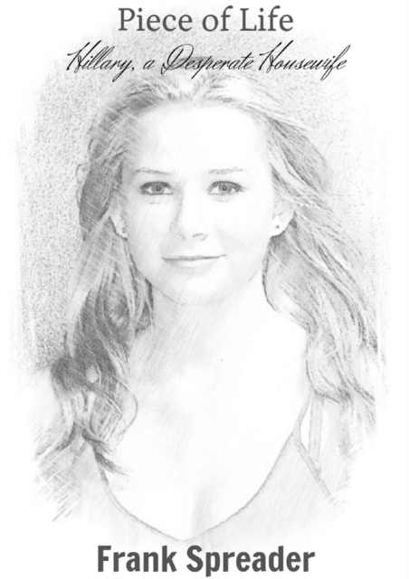 Piece of Life: Hillary, a Desperate Housewife