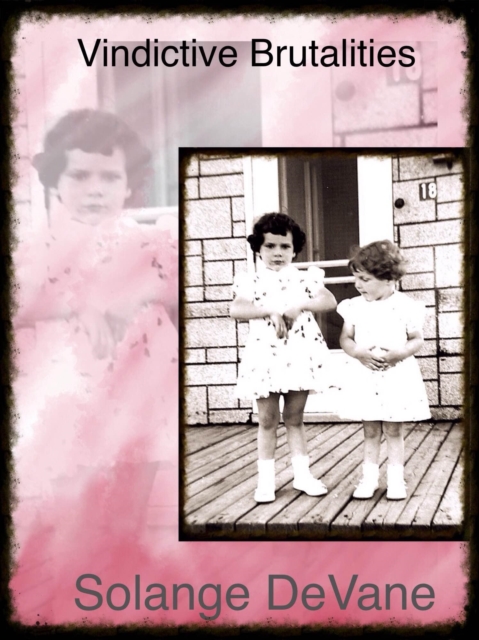 Vindictive Brutalities