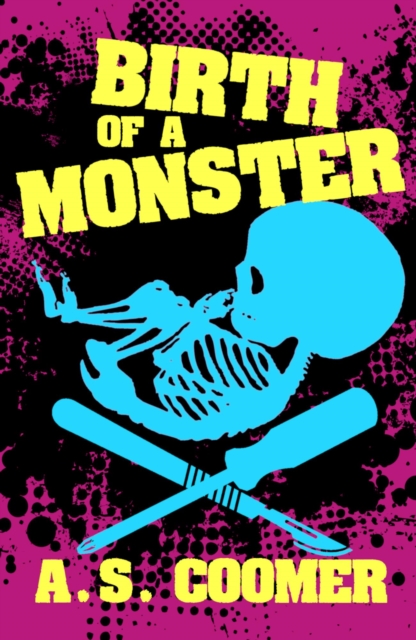 Birth of a Monster