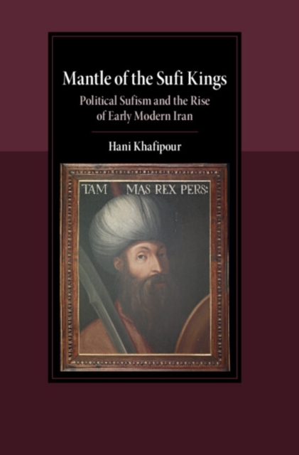Mantle of the Sufi Kings