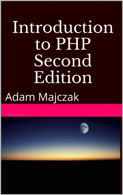 Introduction to PHP, Part 3, Second Edition