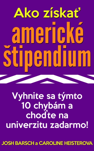 Ako ziskat americke stipendium: Vyhnite sa tymto 10 chybam a chodte na univerzitu zadarmo!