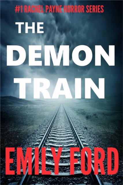 Demon Train (#1 Rachel Payne Horror Series)