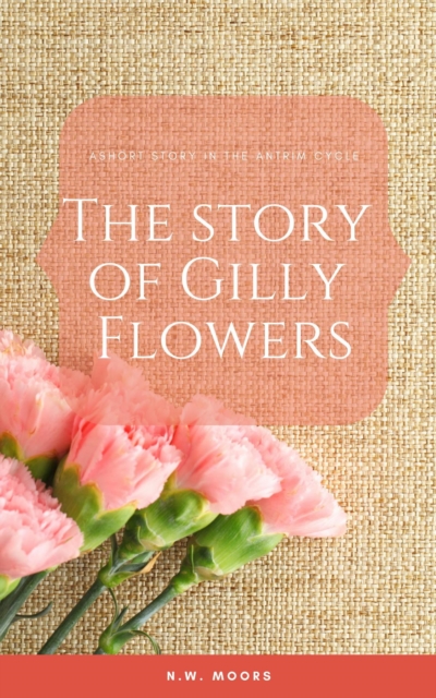 Story of Gilly Flowers