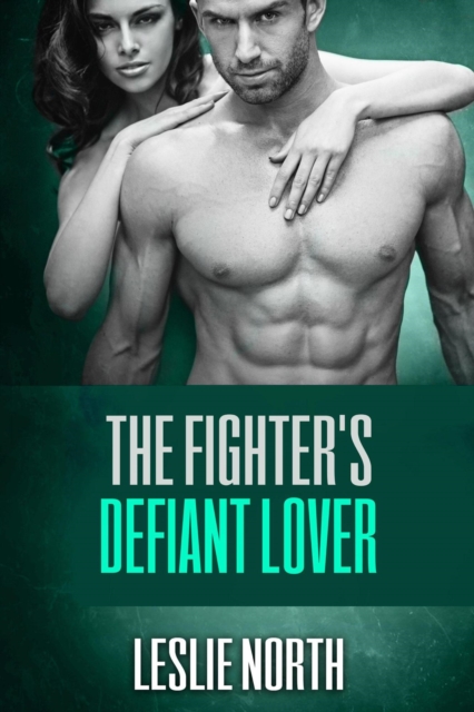 Fighter's Defiant Lover