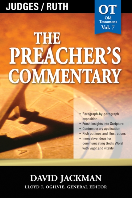 Preacher's Commentary - Vol. 07: Judges and   Ruth