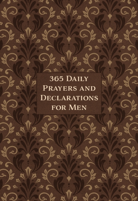 365 Daily Prayers and Declarations for Men