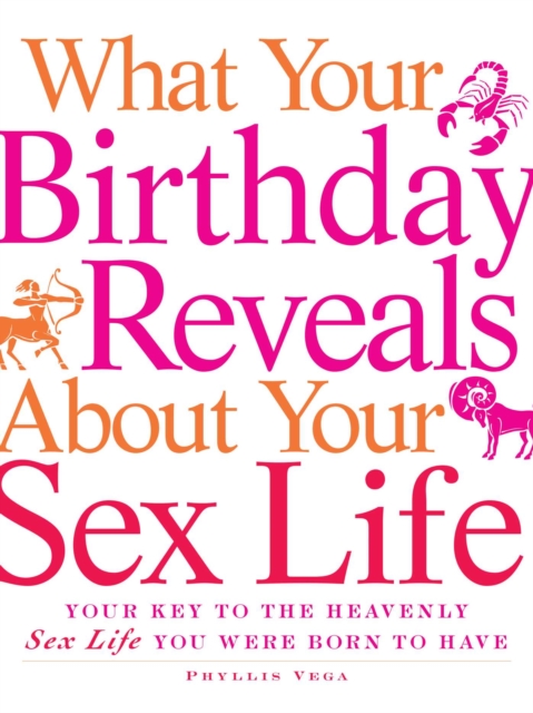 What Your Birthday Reveals about Your Sex Life