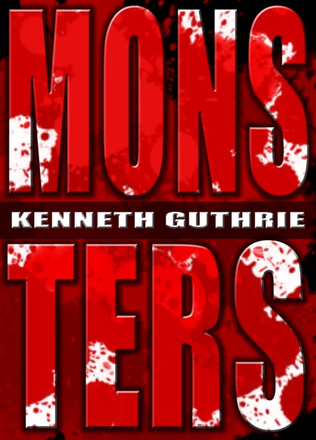 Monsters: The Collected Works