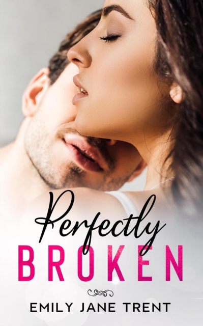 Perfectly Broken