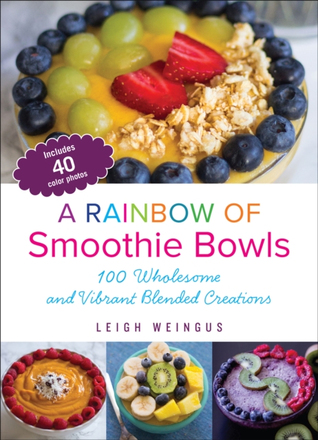 Rainbow of Smoothie Bowls