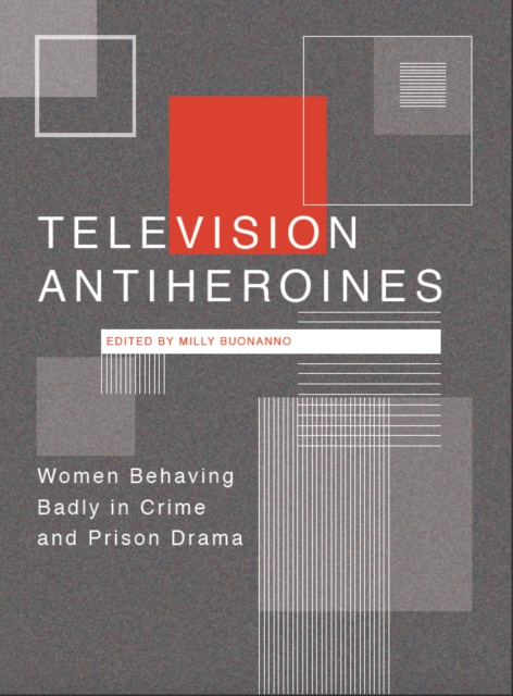 Television Antiheroines