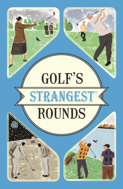 Golf's Strangest Rounds
