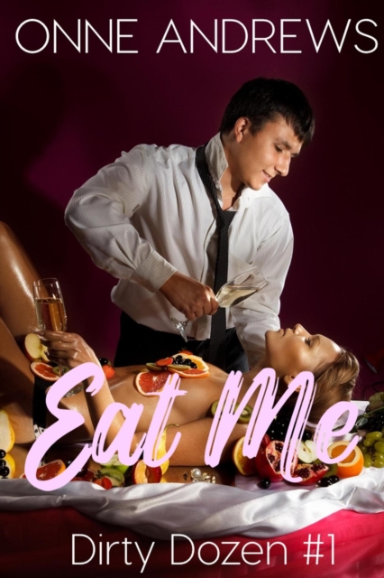 Eat Me (MFM Threesome)