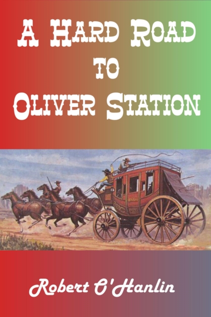 Hard Road to Oliver Station