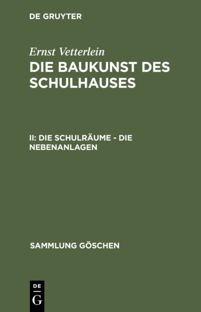 Die Schulräume – die Nebenanlagen