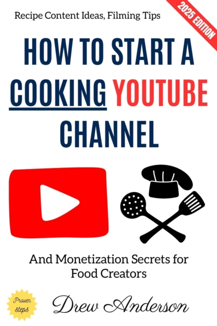 How to Start a Cooking YouTube Channel: