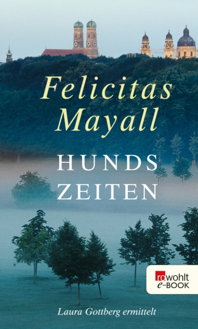 Hundszeiten: Laura Gottbergs fünfter Fall