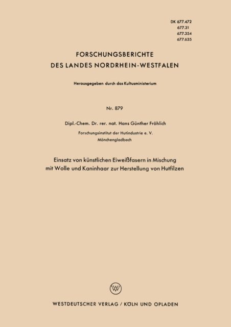 Einsatz von künstlichen Eiweißfasern in Mischung mit Wolle und Kaninhaar zur Herstellung von Hutfilzen