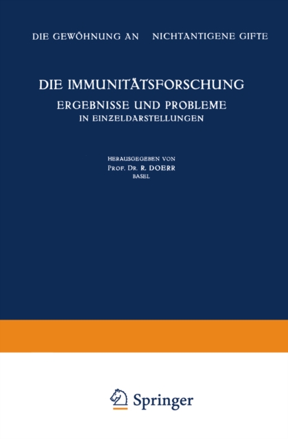 Die Immunitätsforschung Ergebnisse und Probleme in Einƶeldarstellungen
