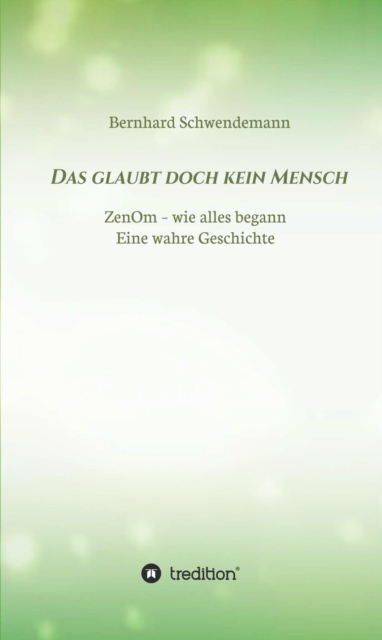 Das glaubt doch kein Mensch...