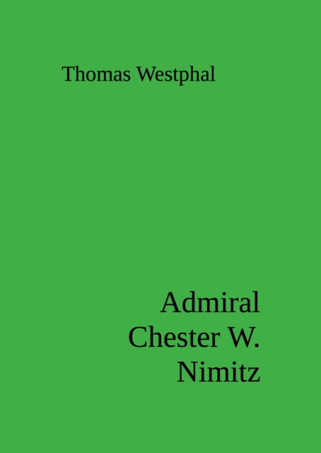 Admiral Chester W. Nimitz