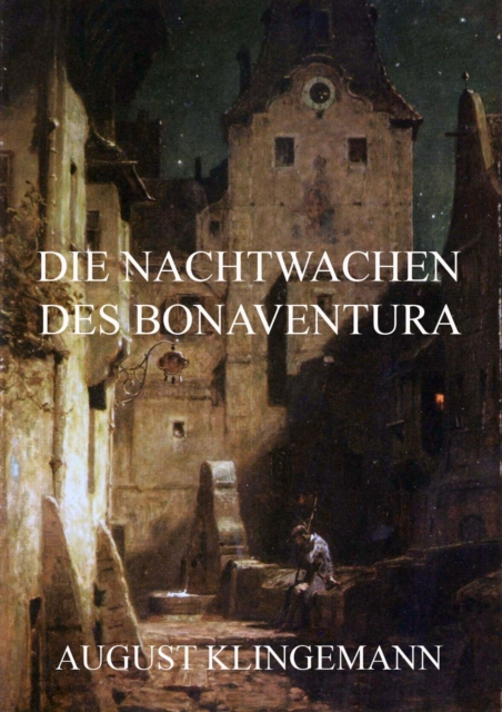 Die Nachtwachen des Bonaventura