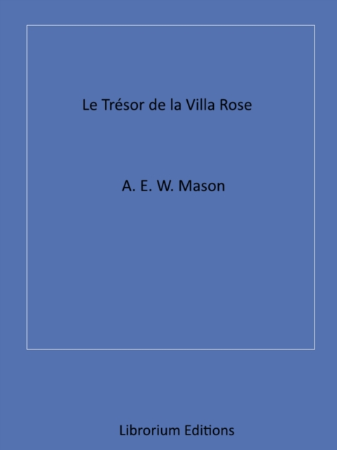 Le Trésor de la Villa rose