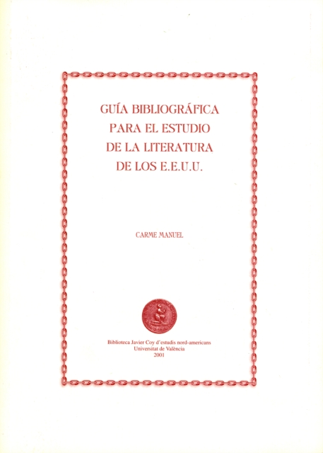 Guia bibliografica para el estudio de la literatura de los Estados Unidos