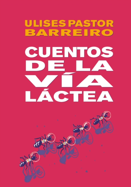 Cuentos de la Via Lactea