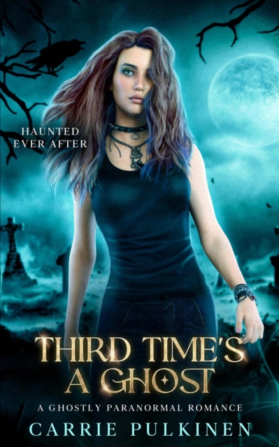 Third Time's a Ghost: A Detroit Area Paranormal Society Romance