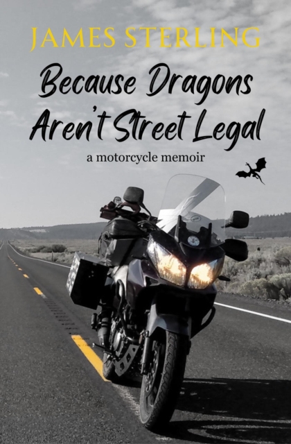 Because Dragons Aren't Street Legal
